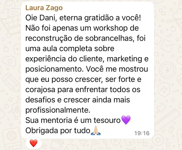 Print do WhatsApp: Laura Zago agradece a Dani e diz que foi uma aula completa sobre experiência do cliente, marketing e posicionamento.